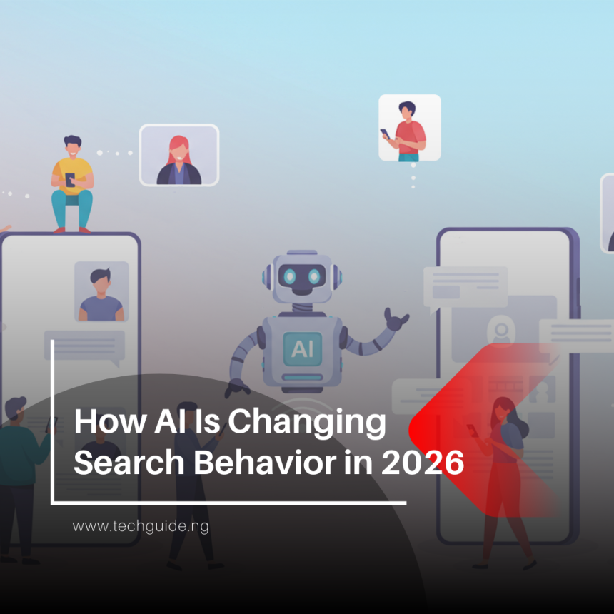 How AI Is Changing Search Behavior in 2026